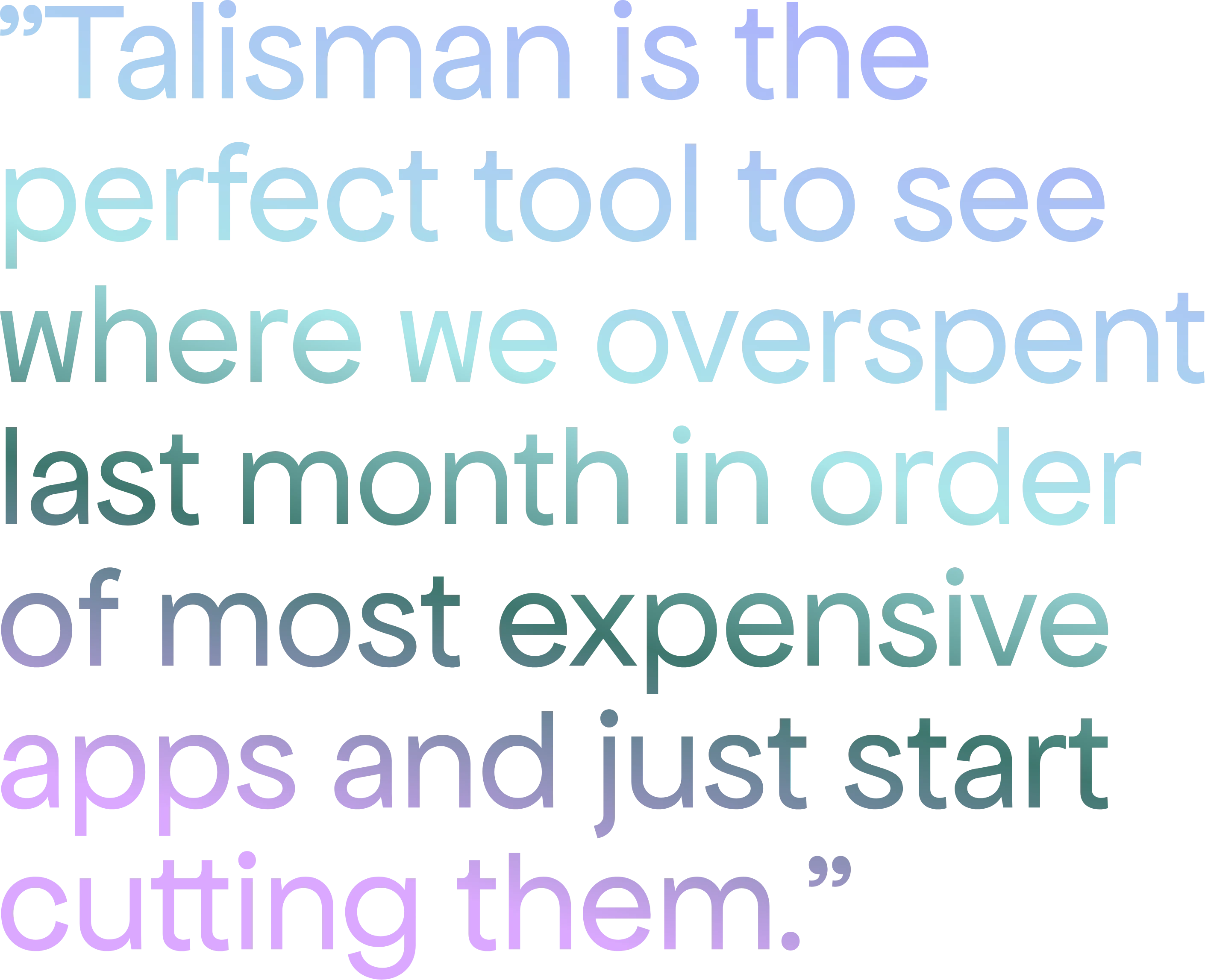 Talisman — customer quote